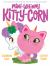 Mini-Whinny Kitty-Corn : A Picture Book Mini-Whinny Kitty-Corn : A Picture Book