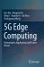 5G Edge Computing : Technologies, Applications and Future Visions