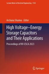 High Voltage-Energy Storage Capacitors and Their Applications : Proceedings of HV-ESCA 2023