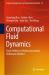Computational Fluid Dynamics : Finite Difference Method and Lattice Boltzmann Method