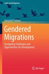 Gendered Migrations : Navigating Challenges and Opportunities for Development