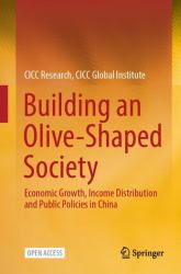 Building an Olive-Shaped Society : Economic Growth, Income Distribution and Public Policies in China