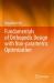 Fundamentals of Orthopedic Design with Non-Parametric Optimization