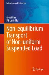 Non-Equilibrium Transport of Non-uniform Suspended Load