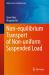 Non-Equilibrium Transport of Non-uniform Suspended Load