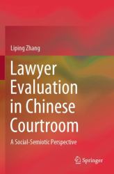 Lawyer Evaluation in Chinese Courtroom : A Social-Semiotic Perspective