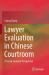 Lawyer Evaluation in Chinese Courtroom : A Social-Semiotic Perspective Lawyer Evaluation in Chinese Courtroom : A Social-Semiotic Perspective