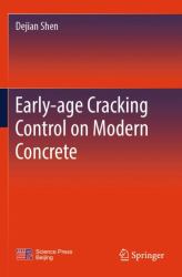 Early-Age Cracking Control on Modern Concrete