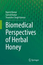 Biomedical Perspectives of Herbal Honey