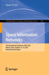 Space Information Network : 7th International Conference, Sinc 2023, Wuhan, China, October 12-13, 2023