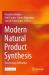 Modern Natural Product Synthesis : Overcoming Difficulties