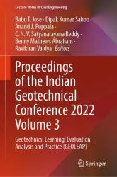 Proceedings of the Indian Geotechnical Conference 2022 Volume 3 : Geotechnics: Learning, Evaluation, Analysis and Practice (GEOLEAP)