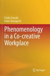 Phenomenology in a Co-Creative Workplace