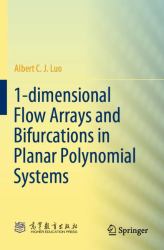 1-Dimensional Flow Arrays and Bifurcations in Planar Polynomial Systems