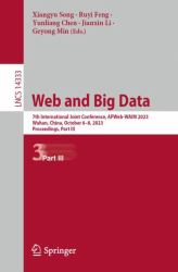 Web and Big Data : 7th International Joint Conference, APWeb-WAIM 2023, Wuhan, China, October 6-8, 2023, Proceedings, Part III