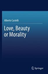 Love, Beauty or Morality