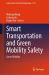 Smart Transportation and Green Mobility Safety : Green Mobility