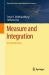 Measure and Integration : An Introduction