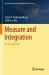 Measure and Integration : An Introduction