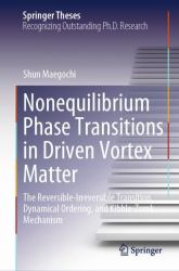 Nonequilibrium Phase Transitions in Driven Vortex Matter : The Reversible-Irreversible Transition, Dynamical Ordering, and Kibble-Zurek Mechanism