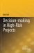 Decision-Making in High-Risk Projects