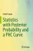 Statistics with Posterior Probability and a PHC Curve