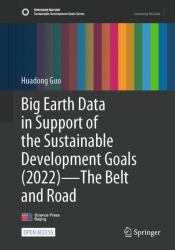 Big Earth Data in Support of the Sustainable Development Goals (2022)  : The Belt and Road