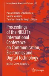 Proceedings of the NIELIT's International Conference on Communication, Electronics and Digital Technology : NICEDT-2024, Volume 2