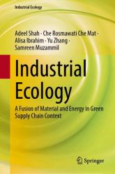 Industrial Ecology : A Fusion of Material and Energy in Green Supply Chain Context