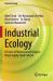 Industrial Ecology : A Fusion of Material and Energy in Green Supply Chain Context