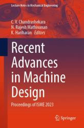 Recent Advances in Machine Design : Proceedings of ISME 2023