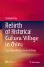 Rebirth of Historical Cultural Village in China Rebirth of Historical Cultural Village in China