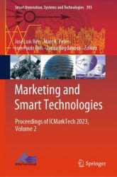 Marketing and Smart Technologies : Proceedings of ICMarkTech 2023, Volume 2