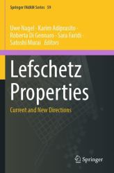 Lefschetz Properties : Current and New Directions