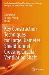 Key Construction Techniques for Large Diameter Shield Tunnel Crossing Circular Ventilation Shaft