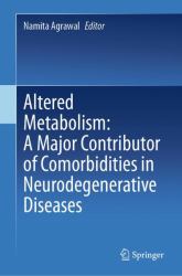 Altered Metabolism: a Major Contributor of Comorbidities in Neurodegenerative Diseases