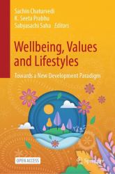Wellbeing, Values and Lifestyles : Towards a New Development Paradigm
