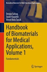 Handbook of Biomaterials for Medical Applications, Volume 1 : Fundamentals