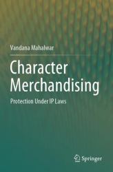 Character Merchandising : Protection under IP Laws