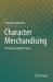 Character Merchandising : Protection under IP Laws
