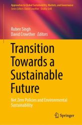 Transition Towards a Sustainable Future : Net Zero Policies and Environmental Sustainability