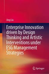 Enterprise Innovation Driven by Design Thinking and Artistic Interventions under ESG Management Strategies