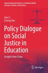 Policy Dialogue on Social Justice in Education : Insights from China