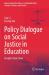 Policy Dialogue on Social Justice in Education : Insights from China