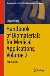 Handbook of Biomaterials for Medical Applications, Volume 2 : Applications