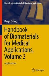 Handbook of Biomaterials for Medical Applications, Volume 2 : Applications