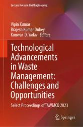 Technological Advancements in Waste Management: Challenges and Opportunities : Select Proceedings of TAWMCO 2023