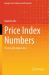 Price Index Numbers : Theory and Application Price Index Numbers : Theory and Application