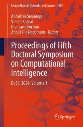 Proceedings of Fifth Doctoral Symposium on Computational Intelligence : DoSCI 2024, Volume 1
