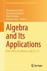Algebra and Its Applications : ICAA-2023, Fez, Morocco, July 12-15
